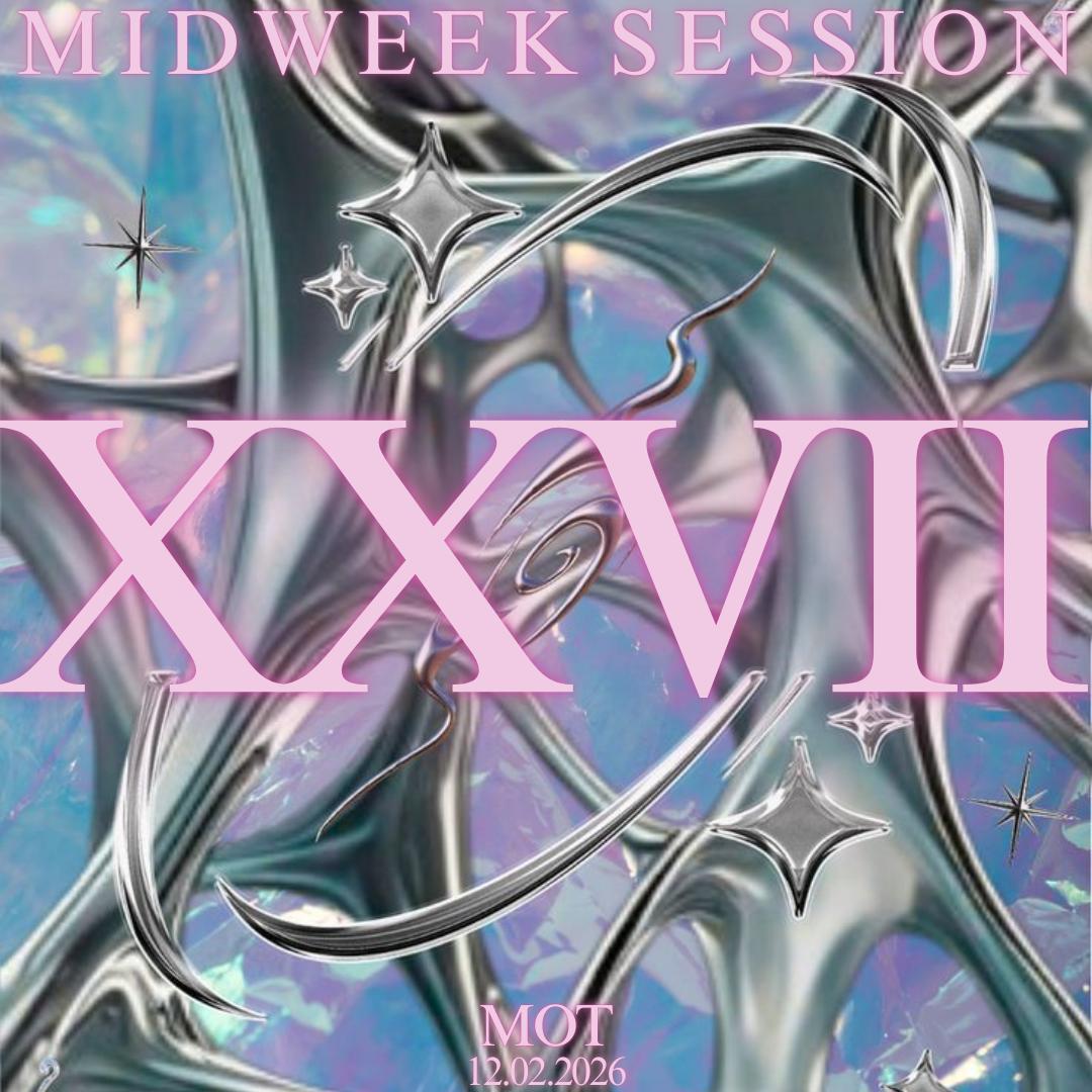 Mid Week Session Xxvii