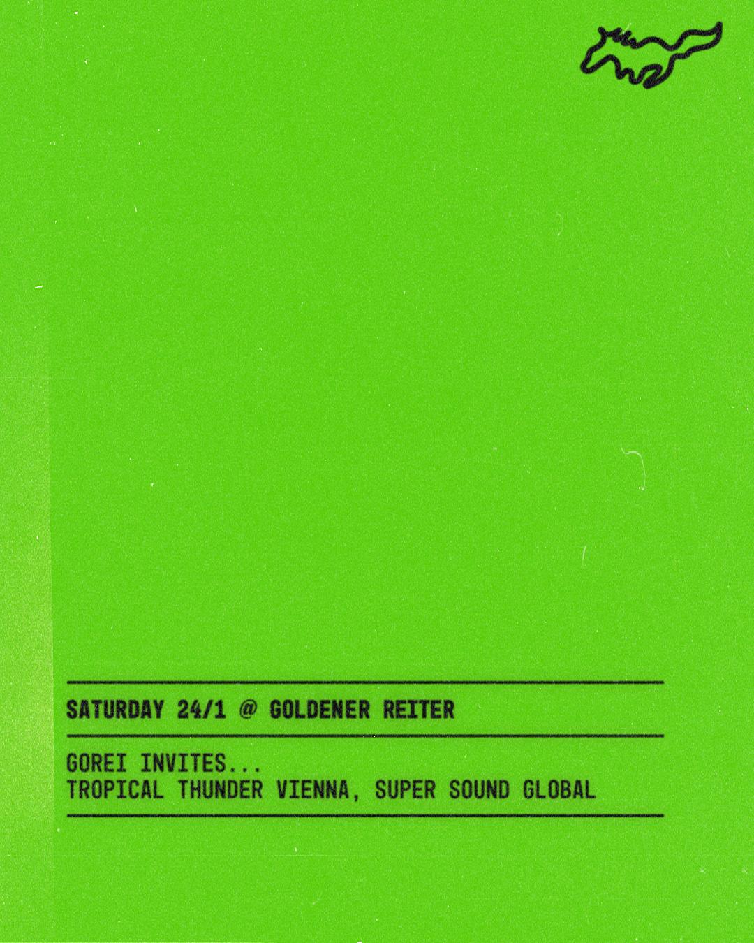 Gorei Invites… Tropical Thunder Vienna, Super Sound Global