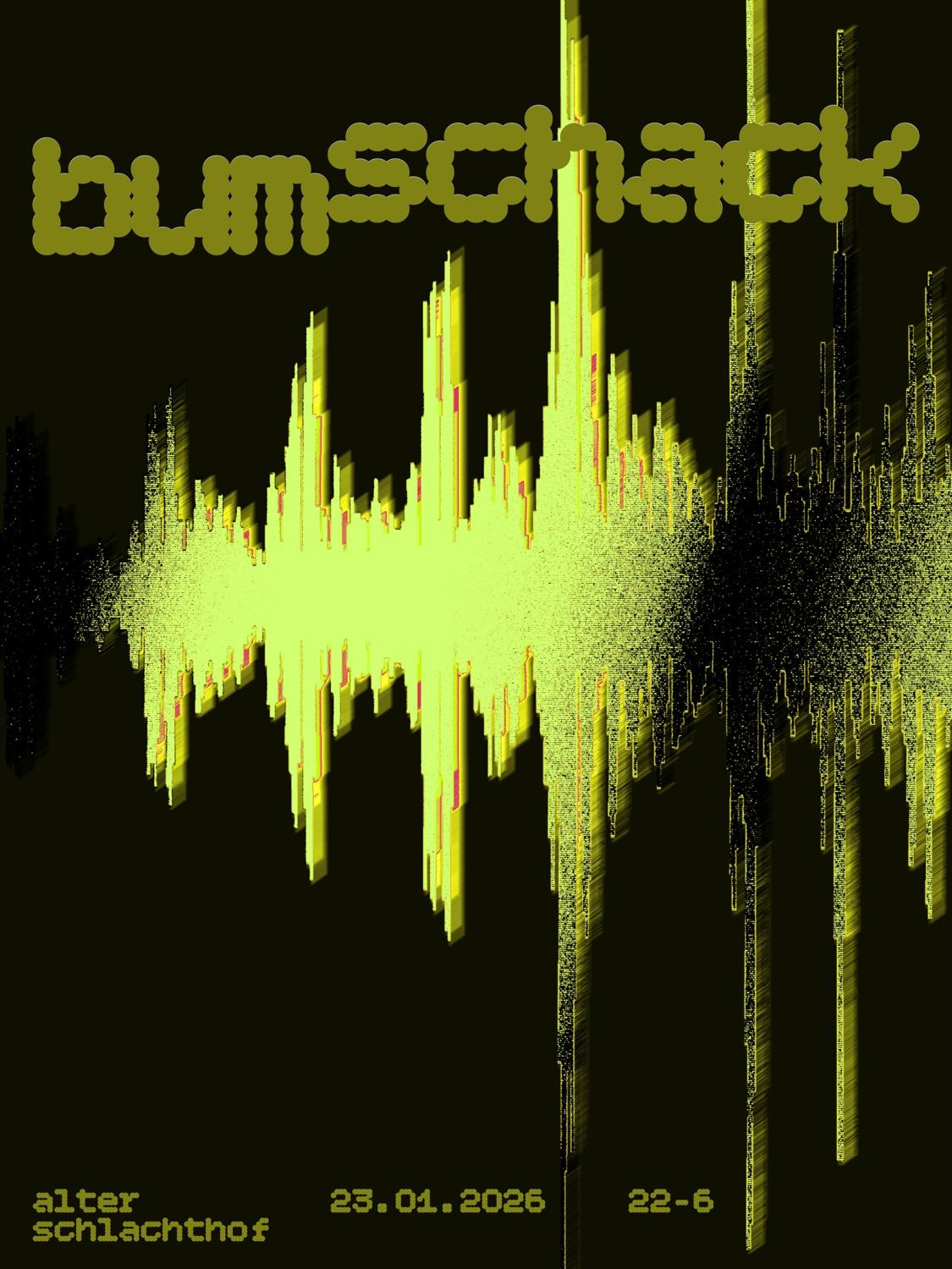 Bumschack 2026 Im Kulturschlachthof