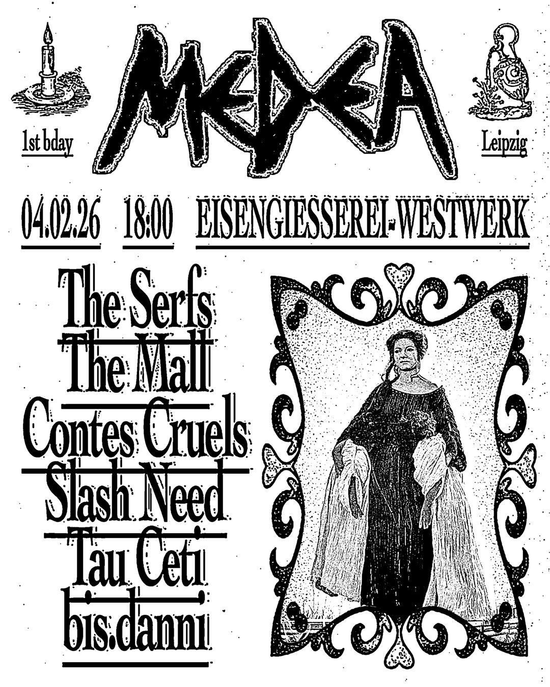 Medea Projekt: The Serfs + The Mall + Contes Cruels + Tau Ceti + Bis.Danni + Slash Need