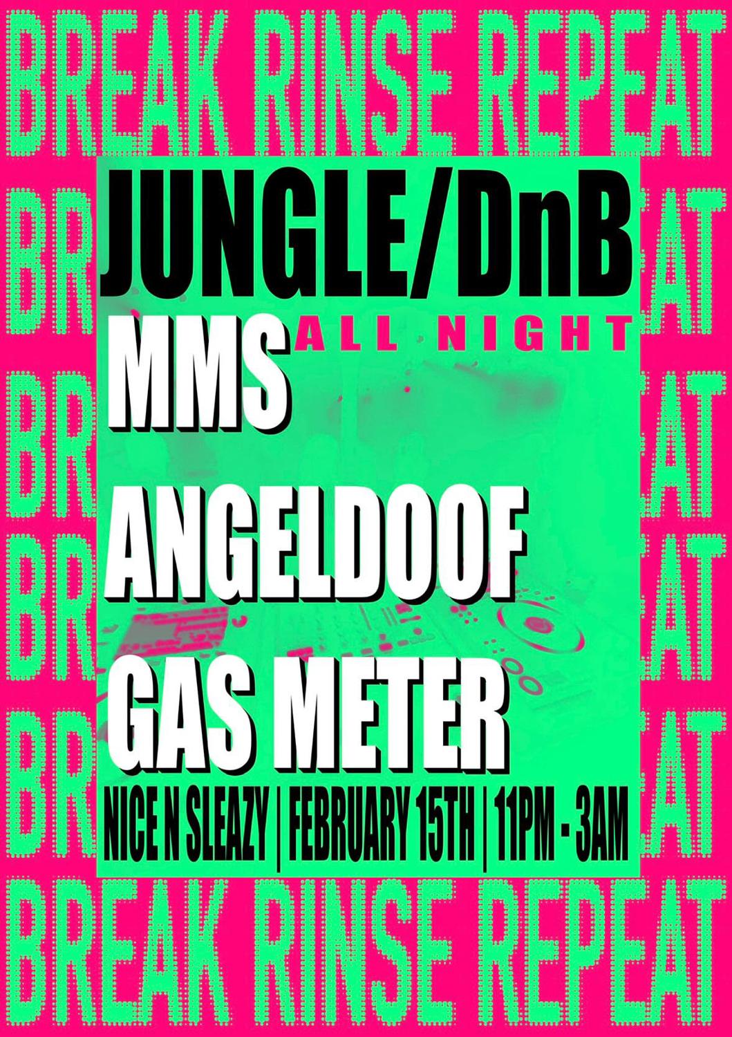 Break Rinse Repeat 2: Mms, Angeldoof, Gas Meter