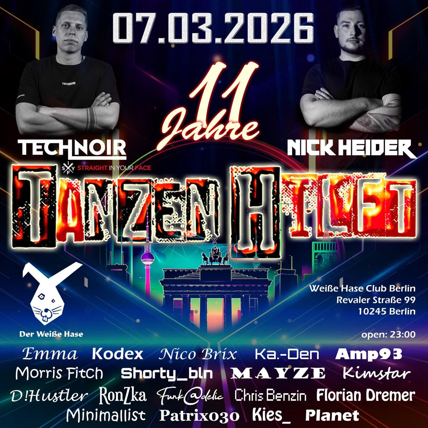 11 Jahre Tanzen Hilft W. /Technoir Live/Nick Heider/Mayze/Kodex/Emma/Amp93/Shorty/Planet/U.V.M