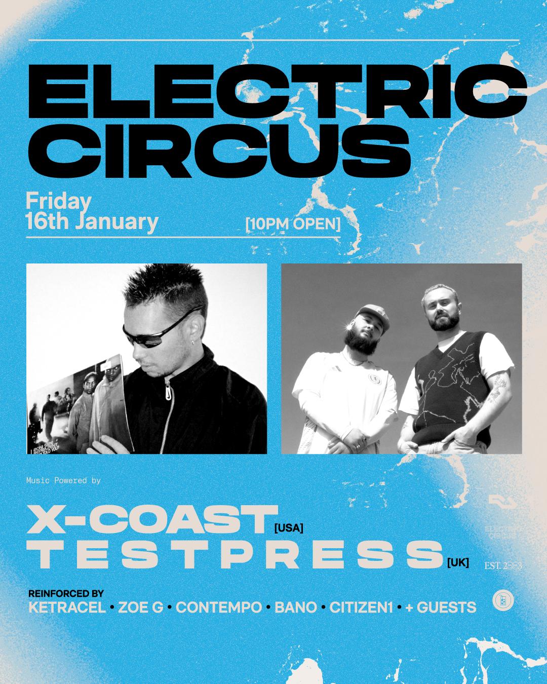 X-Coast & T E S T P R E S S • Electric Circus