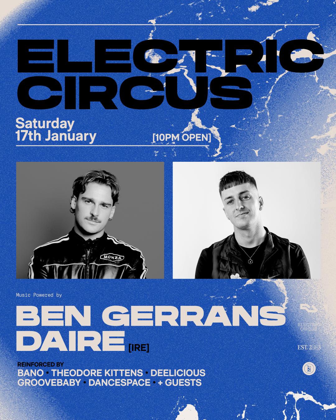 Ben Gerrans [Uk] & Daire [Ire] •&nbsp;Electric Circus