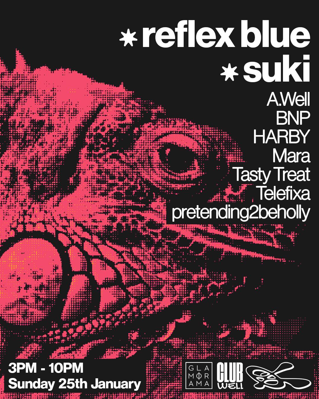 Isolation X Club Well ∎ Reflex Blue + Suki [Day Party]