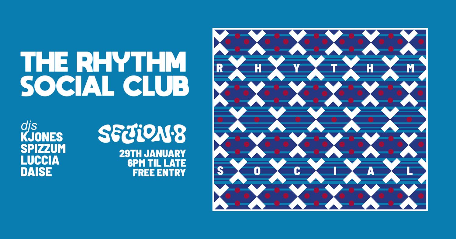 The Rhythm Social Club With Kjones, Spizzum, Daise & Luccia