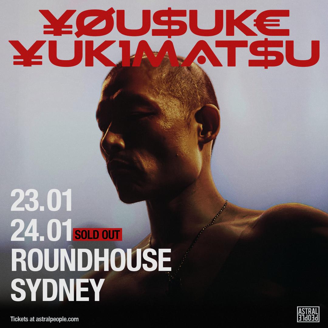 Sold Out - ¥Øu$Uk€ ¥Uk1Mat$U - Sydney - Roundhouse
