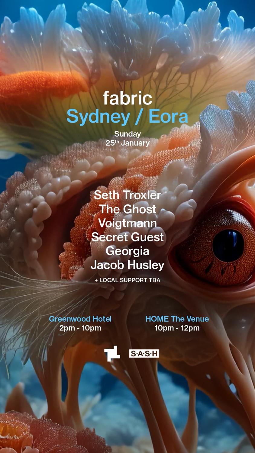 Fabric X S.A.S.H Sydney: Seth Troxler, The Ghost, Voigtmann, Secret Guest, Georgia