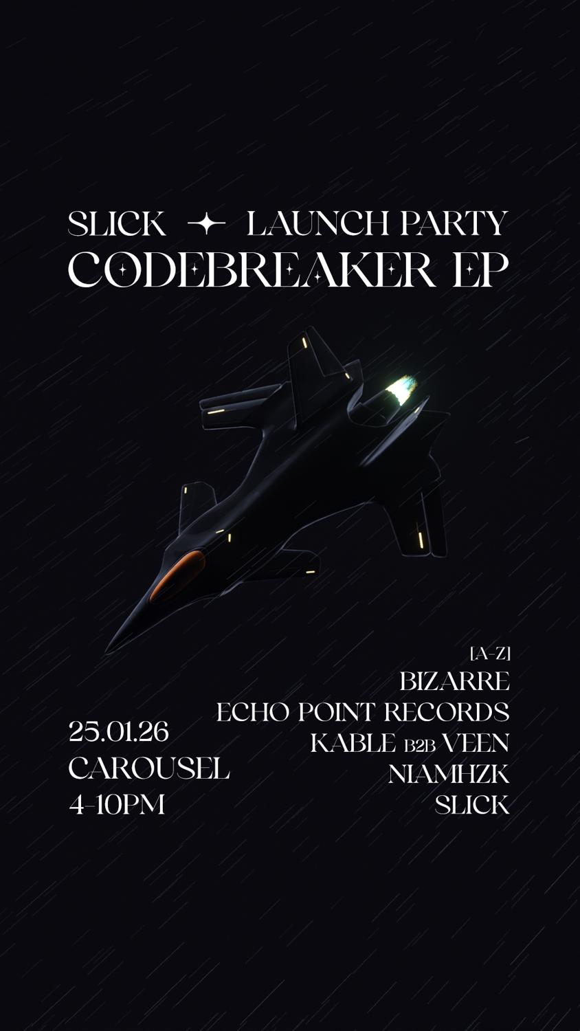 Slick Presents: Codebreaker Ep Launch Party