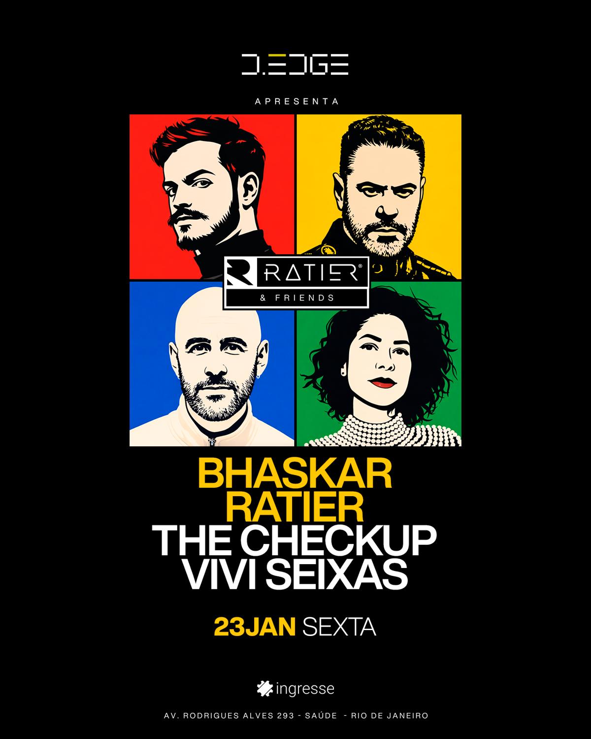 D-Edge Rio Apresenta Ratier N' Friends