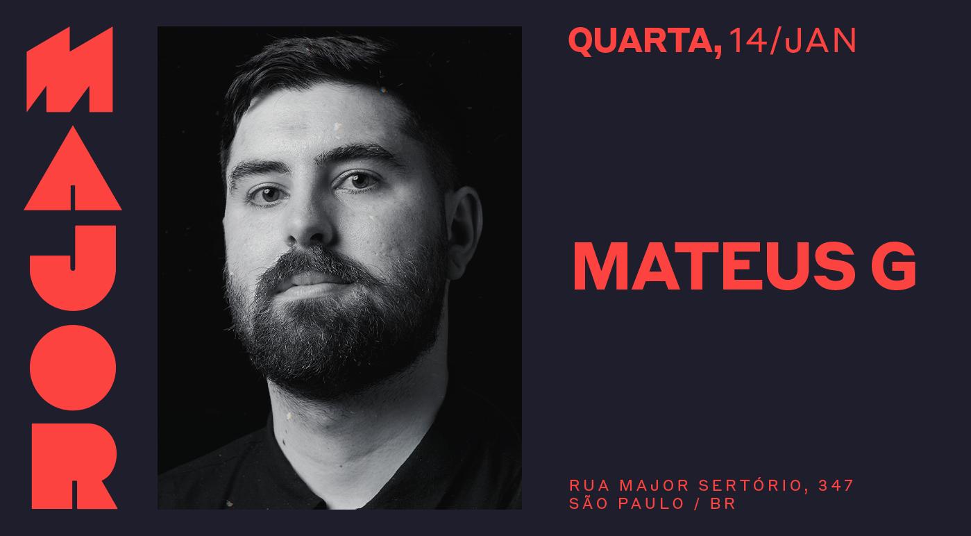 Major Convida: Mateus G