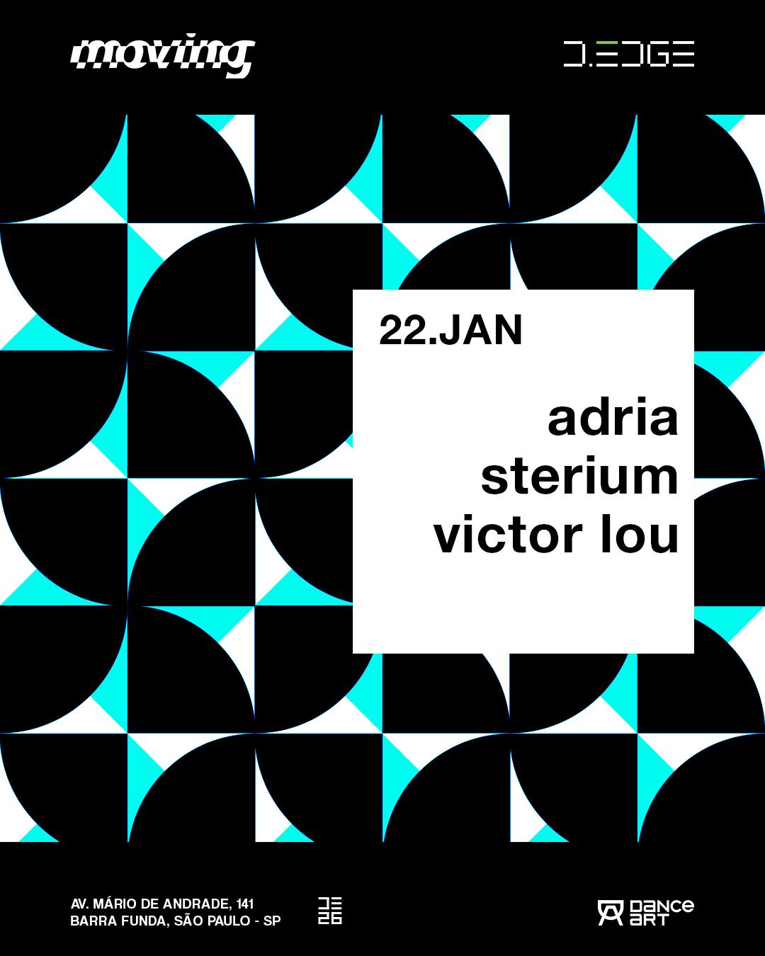 Moving D-Edge Sp Pres.: Victor Lou . Adria . Sterium