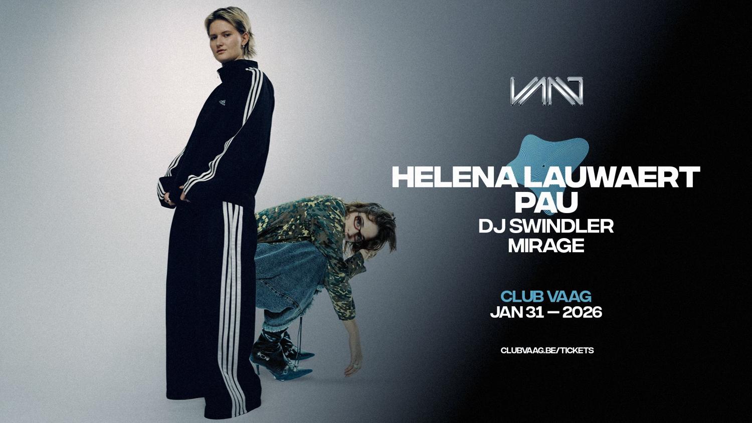 Club Vaag Invites Helena Lauwaert & Pau