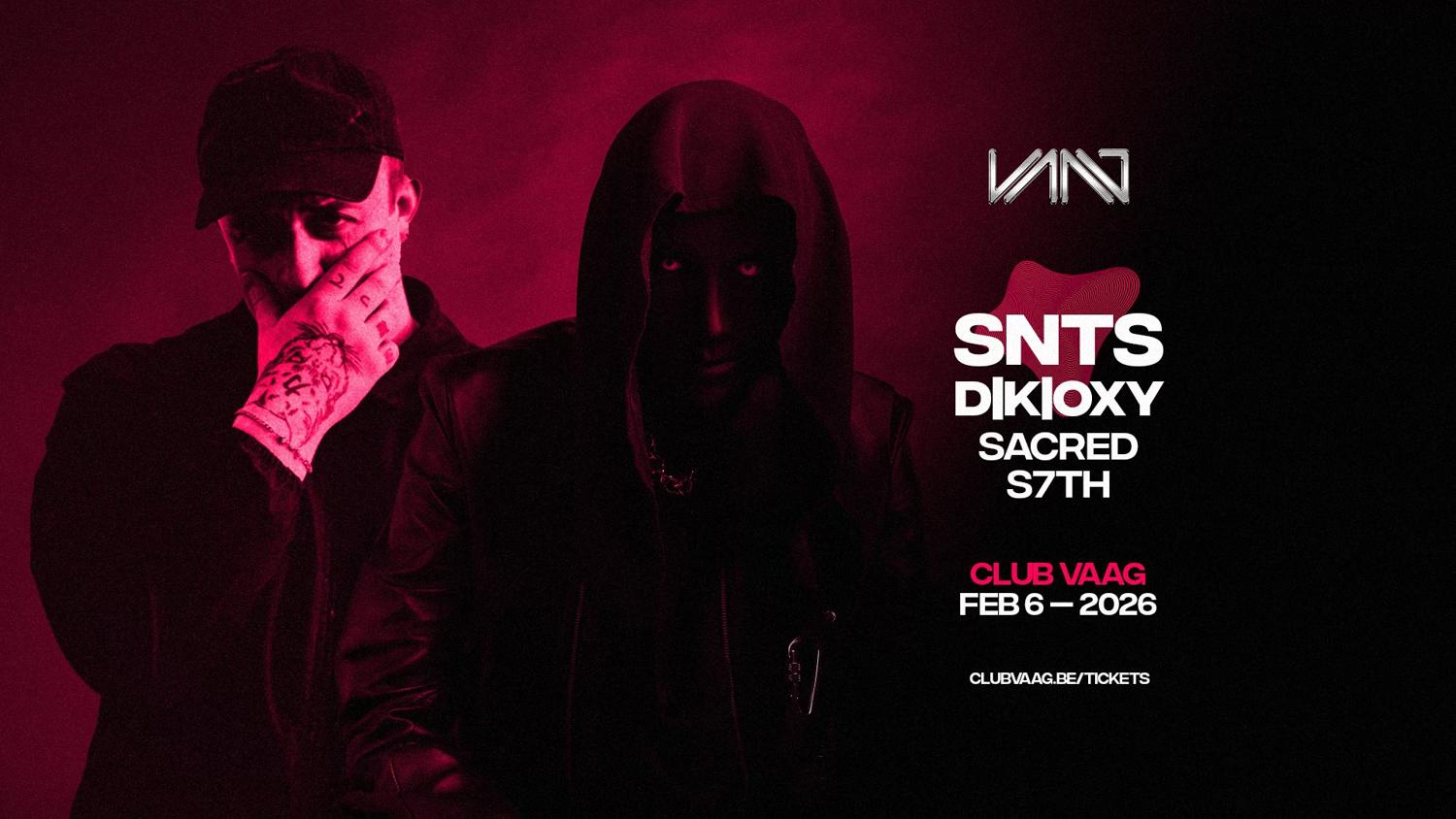 Club Vaag Invites Snts & D|K|Oxy
