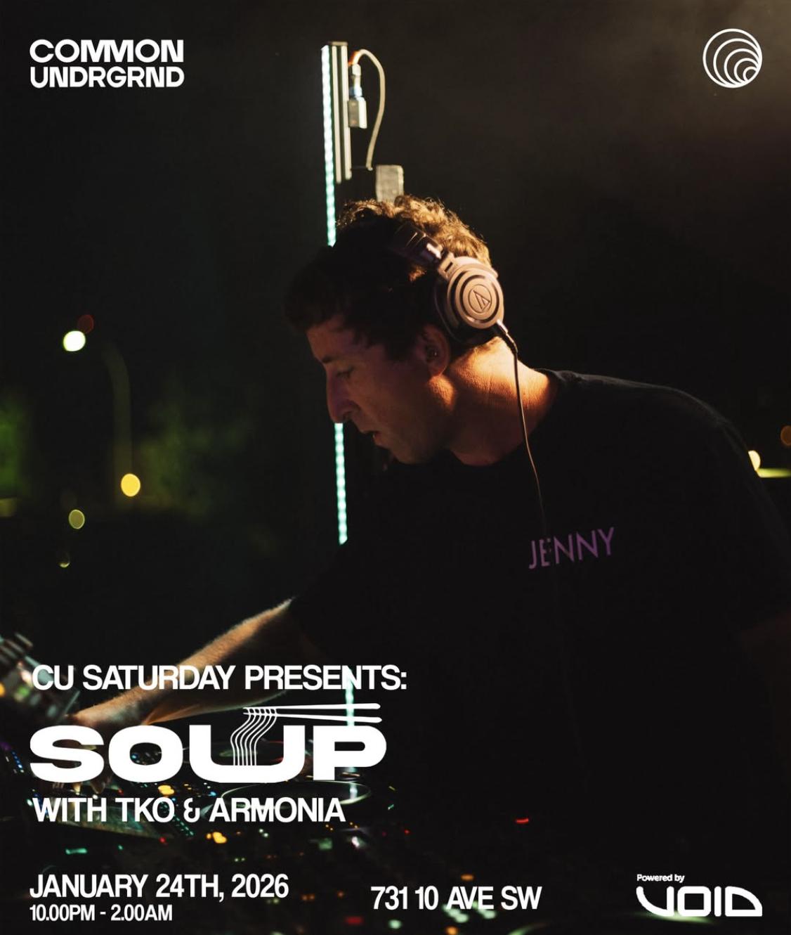 Cu Saturday Presents: Dj Soup (Pagoda Stage) With Tko & Armonia