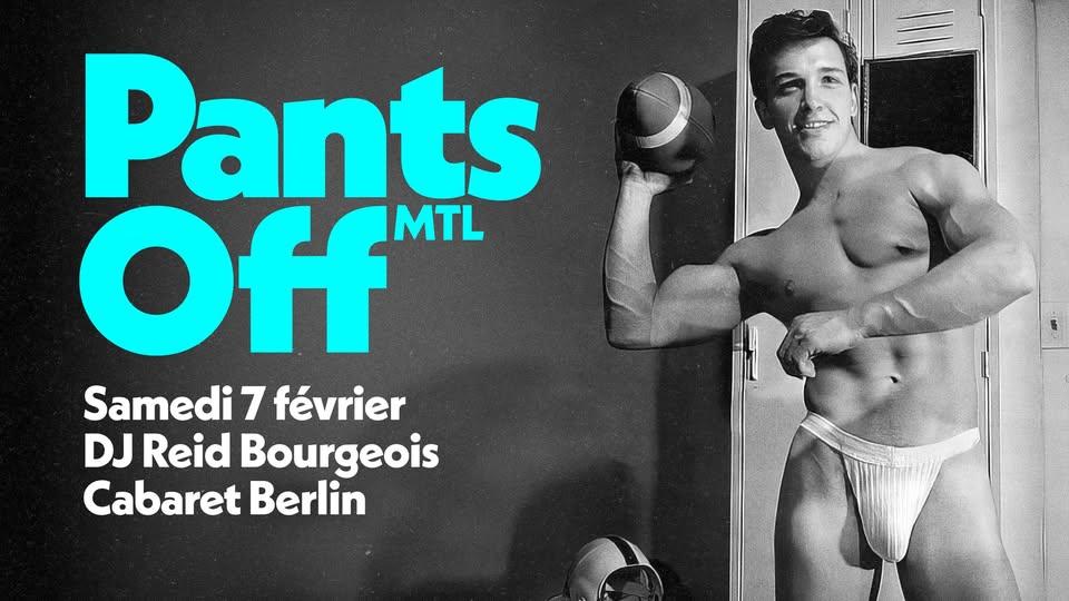 Pants Off Mtl