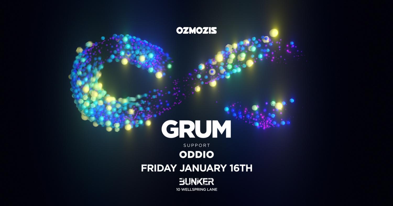 Ozmozis Presents Grum