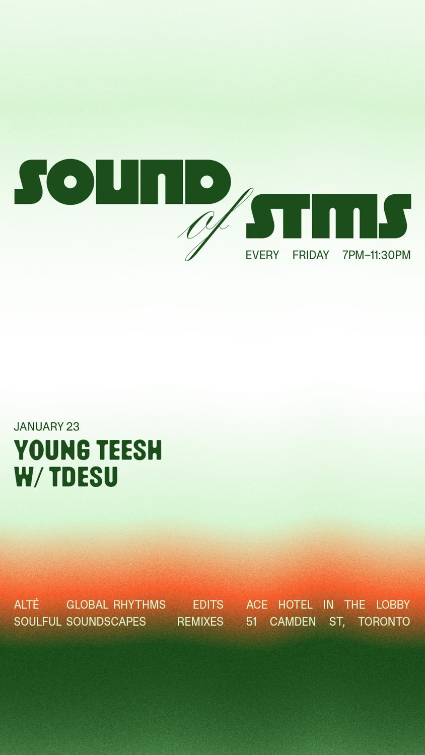 Sound Of Stms With Young Teesh & Tdesu