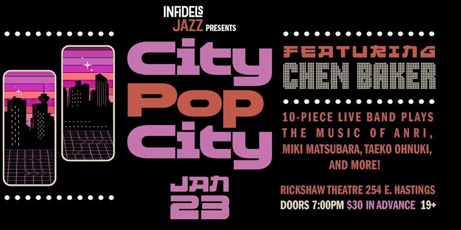 Infidels Jazz Presents City Pop City Ft. Chen Baker