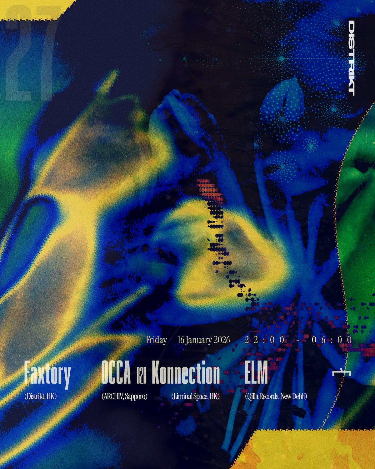 Distrikt With Occa (Archiv, Sapporo) B2B Konnection + Elm (Qilla Records, New Delhi) + Faxtory