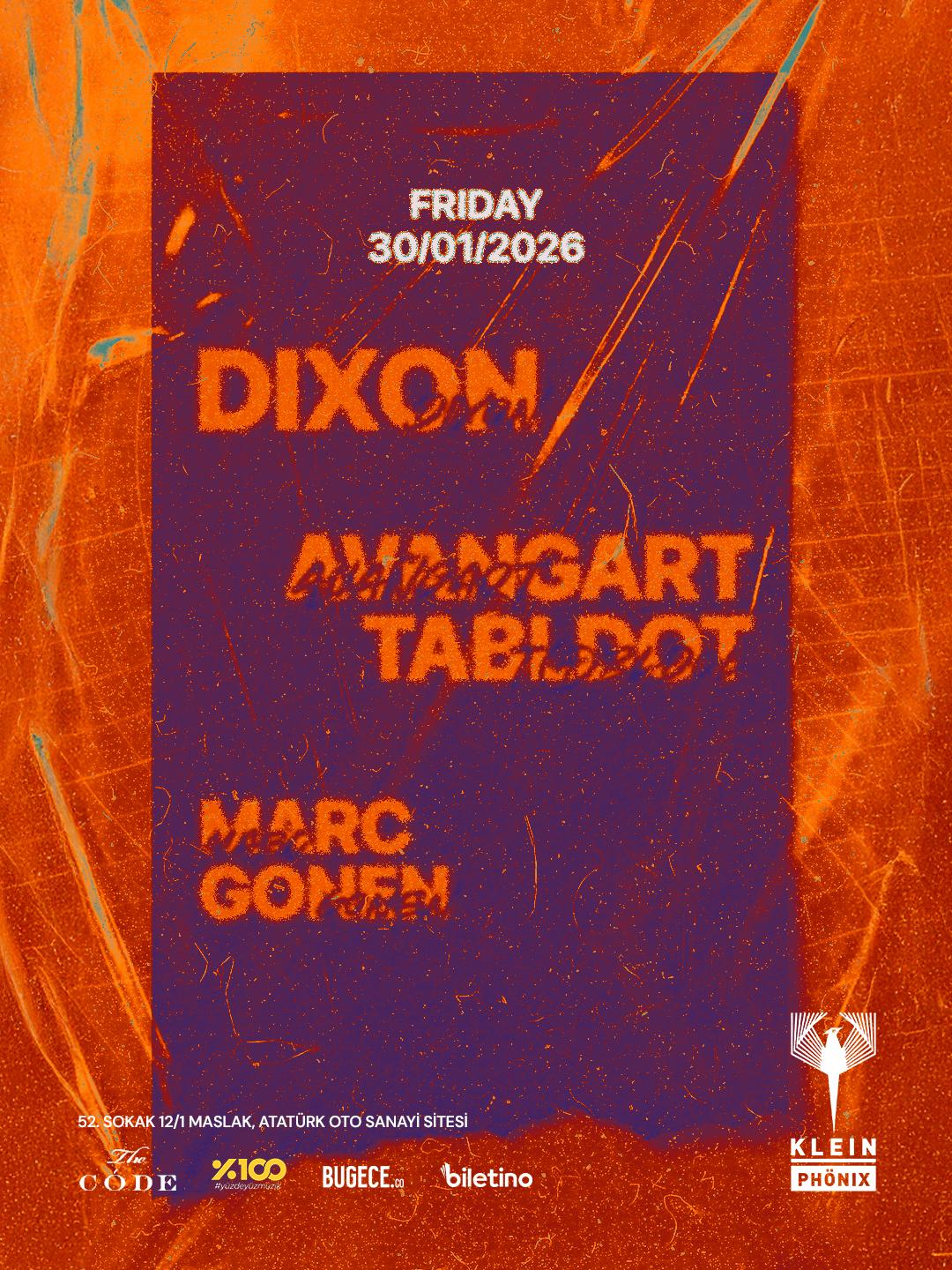 Dixon + Avangart Tabldot + Marc Gonen