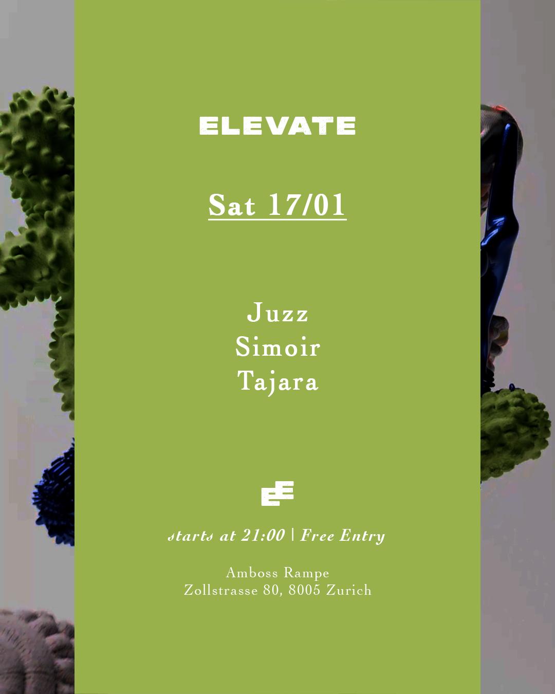 Elevate With Juzz, Simoir, Tajara