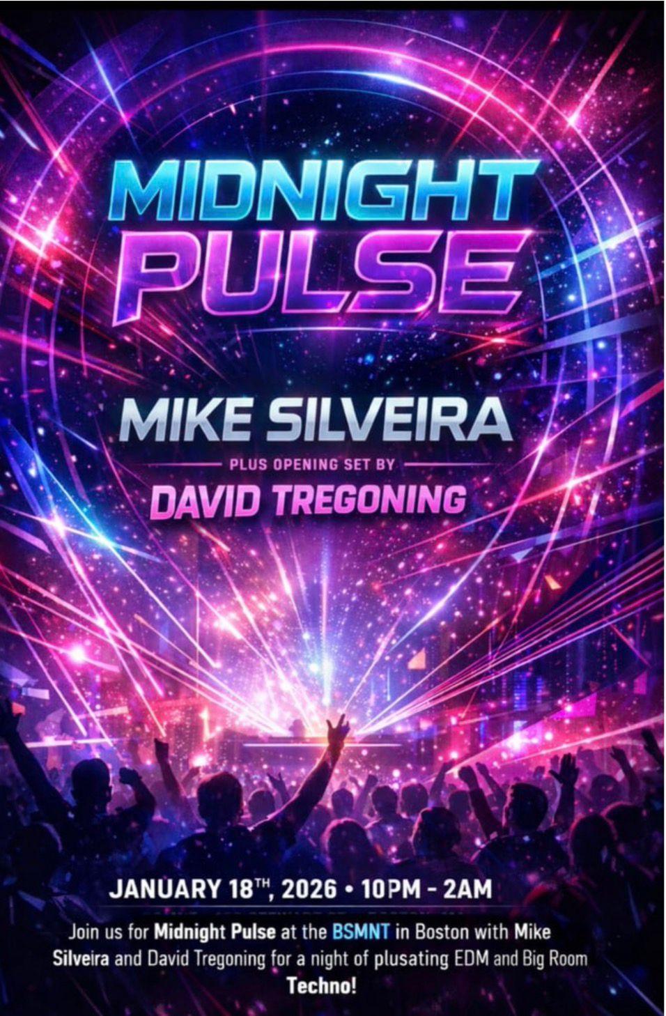 Midnight Pulse: Mike Silveira & David Tregoning [Big Room Techno]