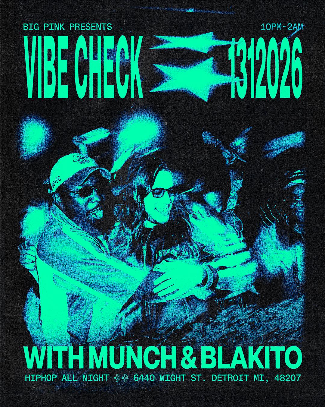 Vibe Check: Munch & Blakito (Open Format Bangers)