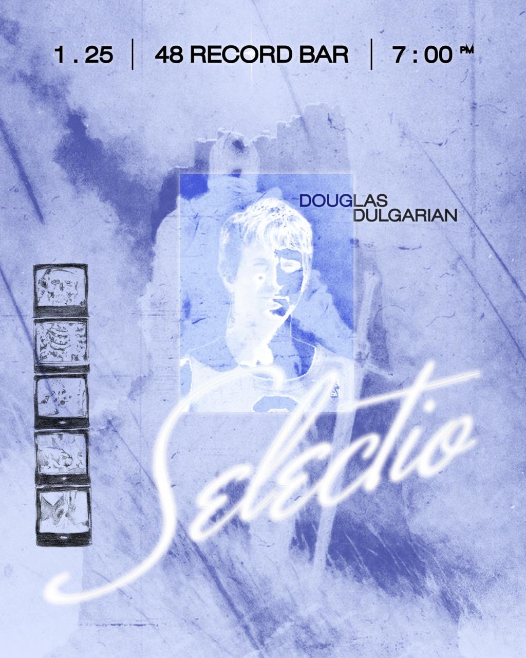 Selectio: Doug Dulgarian