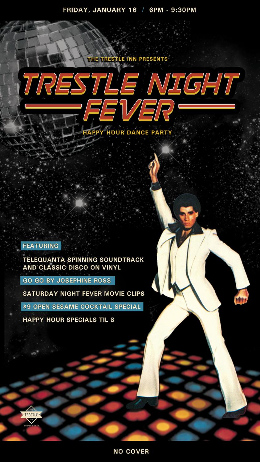 Trestle Night Fever Happy Hour Dance Party