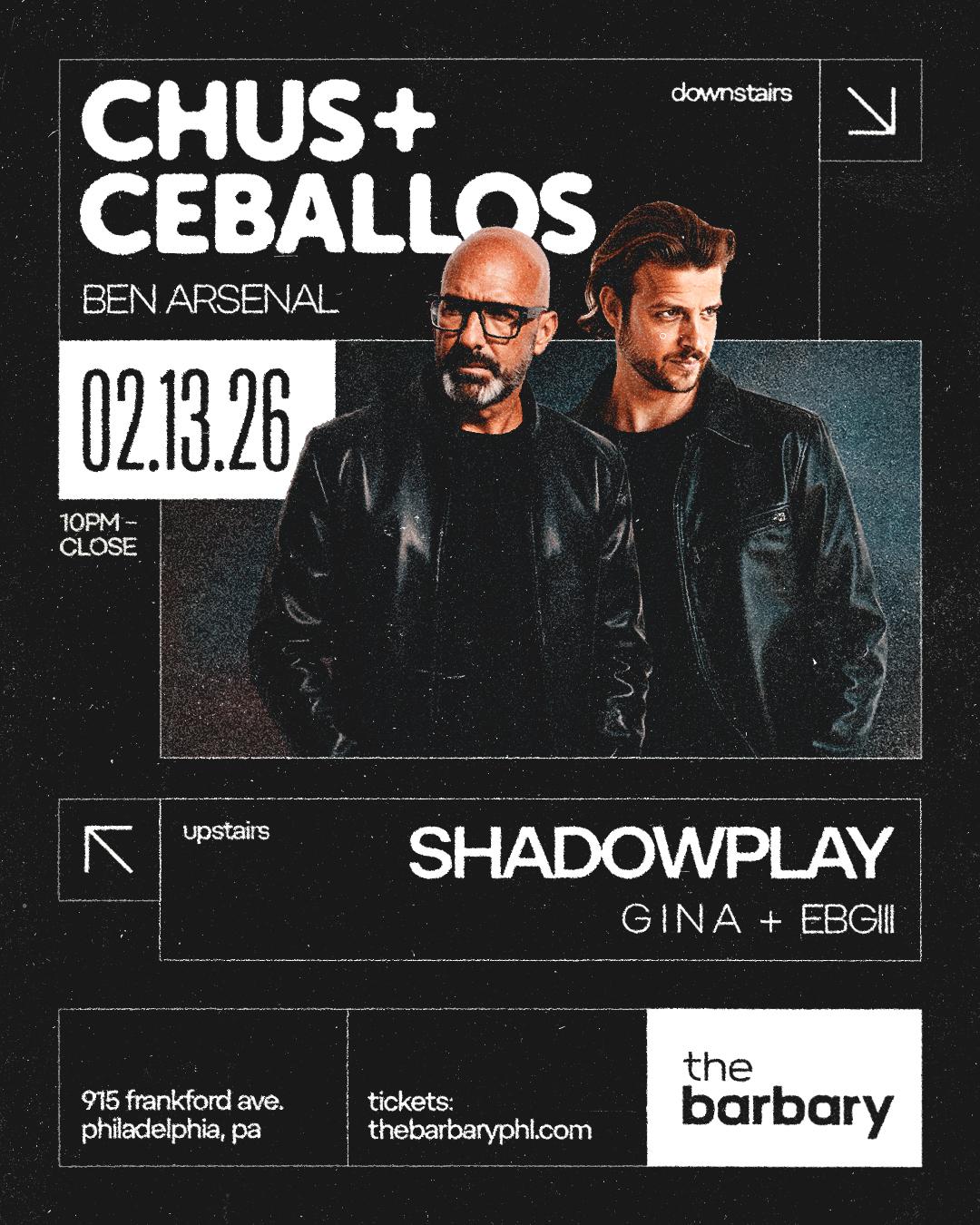 Chus + Ceballos X Shadowplay