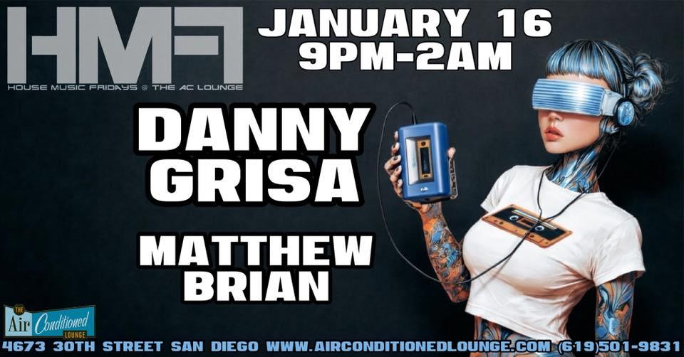 House Music Fridays: Danny Grisa + Matthew Brian