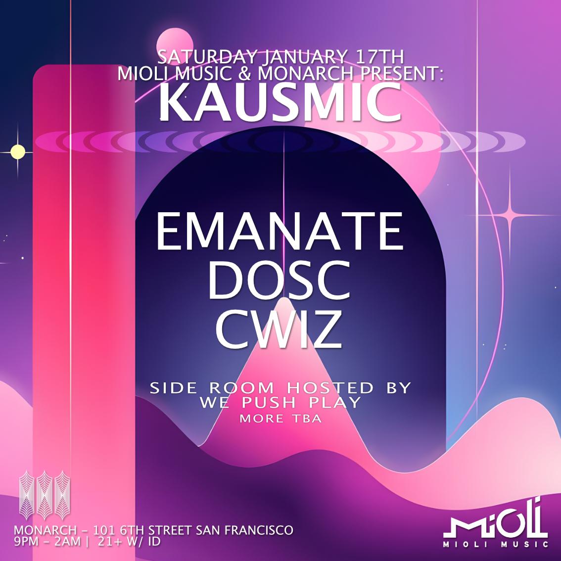 Mioli And Monarch Present Kausmic