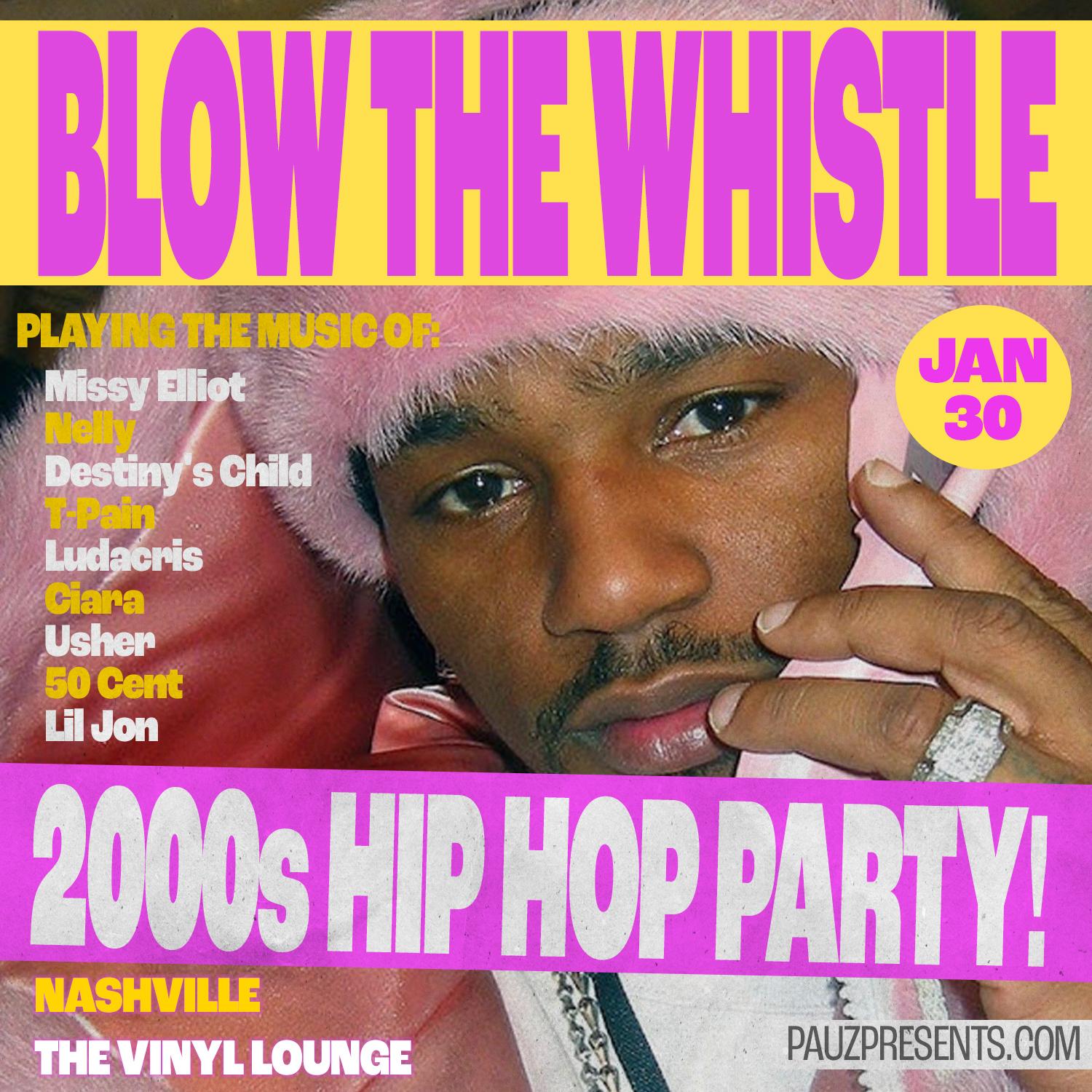 Blow The Whistle 2000S Hip Hop Party