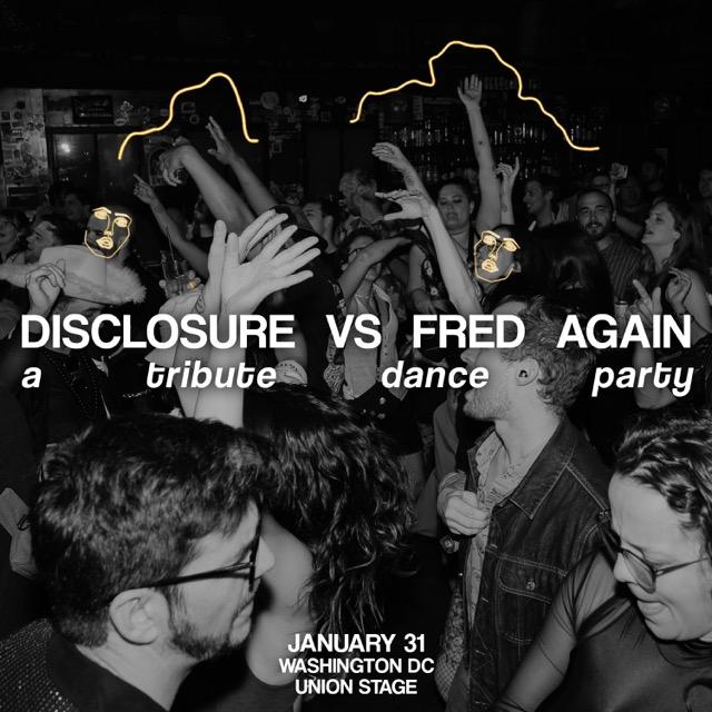 Disclosure Vs. Fred Again.. Tribute Dance Party