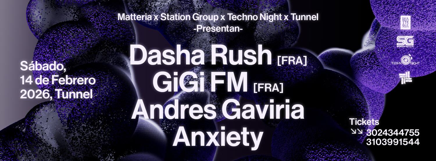 Matteria X Sg X Techno Night X Tunnel Pres. Dasha Rush & Gigi Fm
