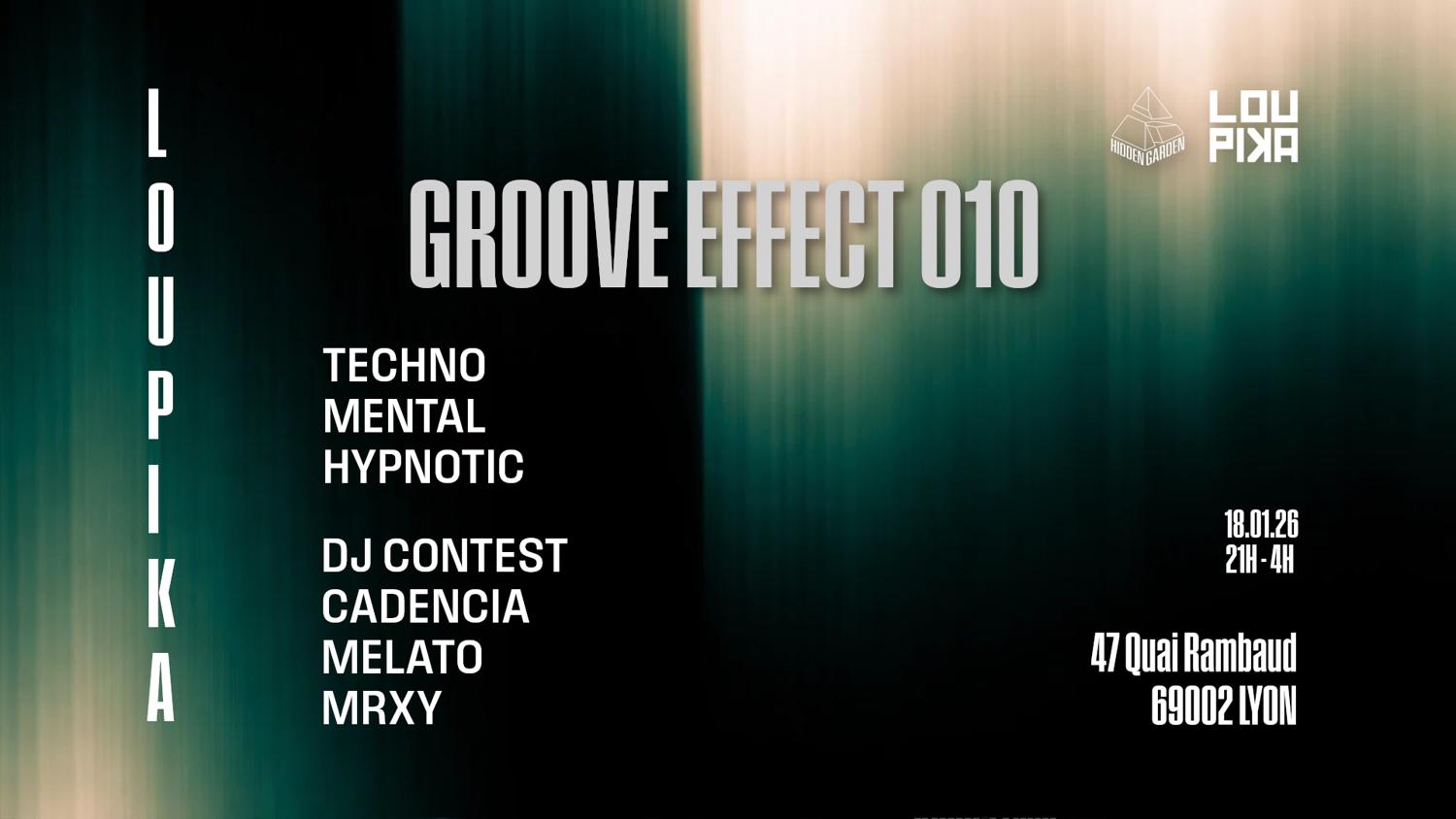 Hidden Garden - Groove Effect #010 With Cadencia, Melato, Mrxy