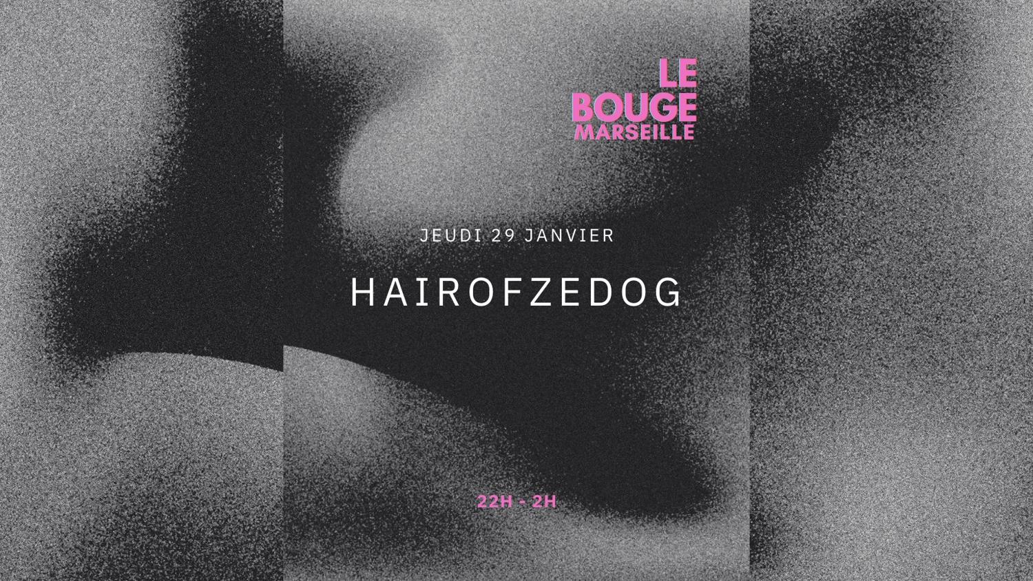 Hairofzedog Au Bouge
