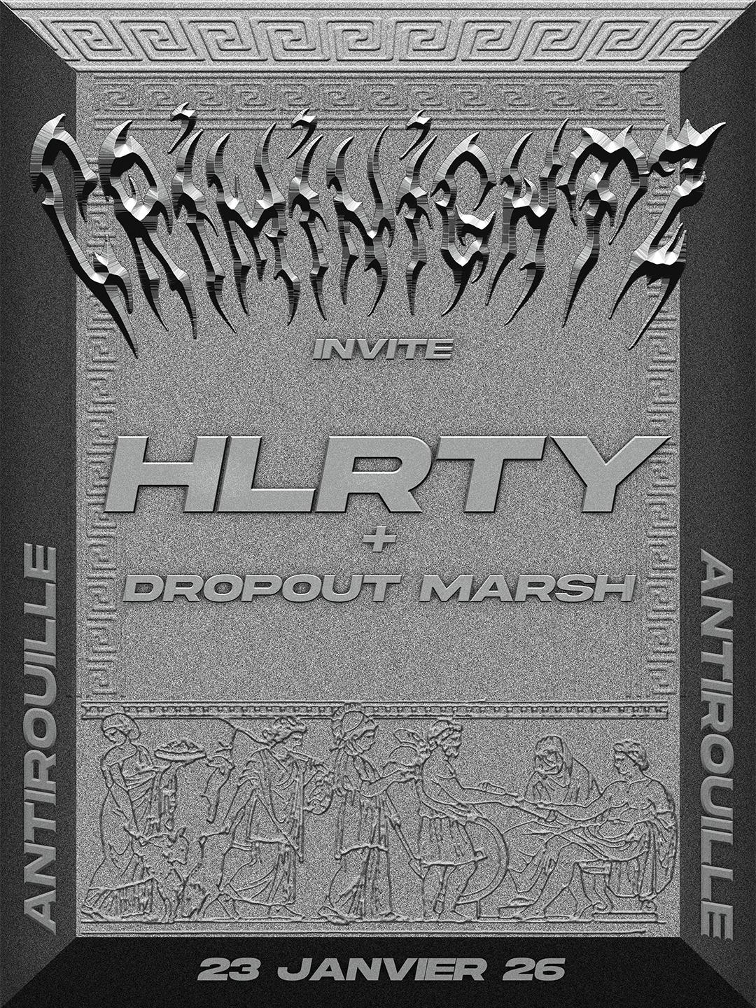 Criminightz X Hlrty + Dropout Marsh