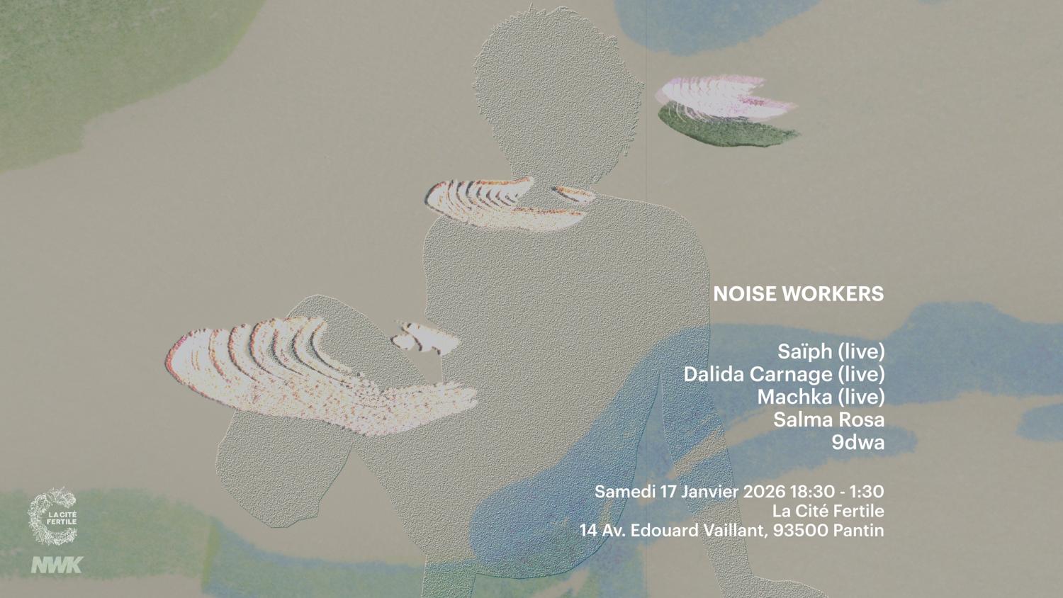 Noise Workers W/ Salma Rosa, Dalida Carnage, Machka, Saïph, 9Dwa