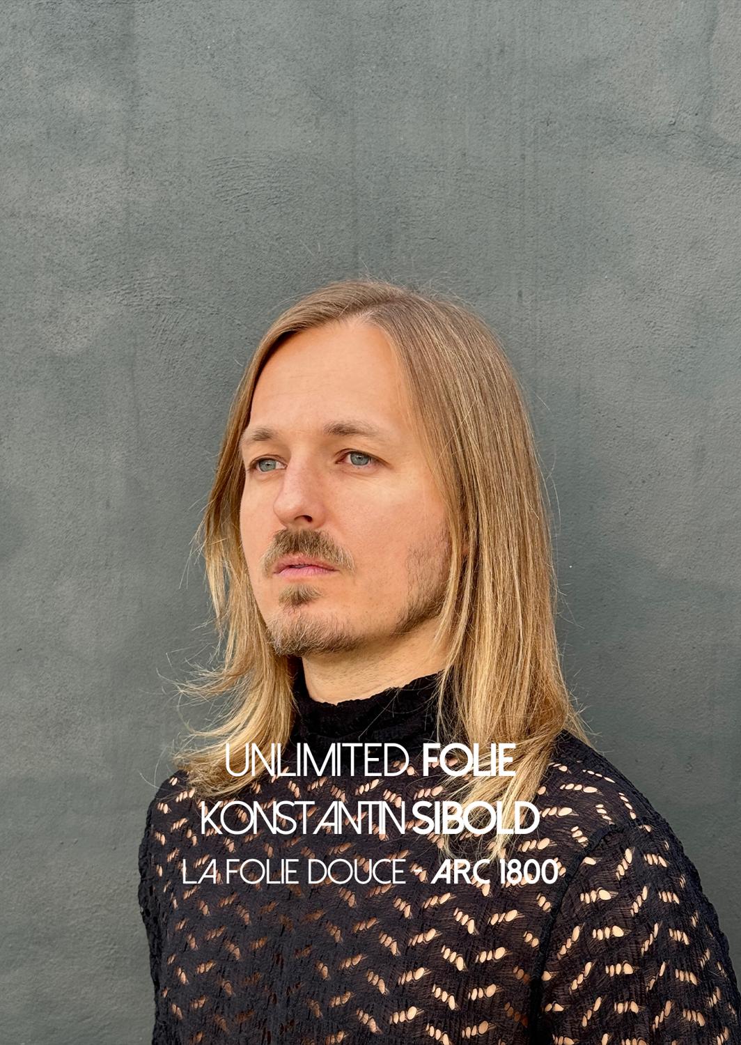 Unlimited Folie – Arc 1800 – Konstantin Sibold. Yazzmin