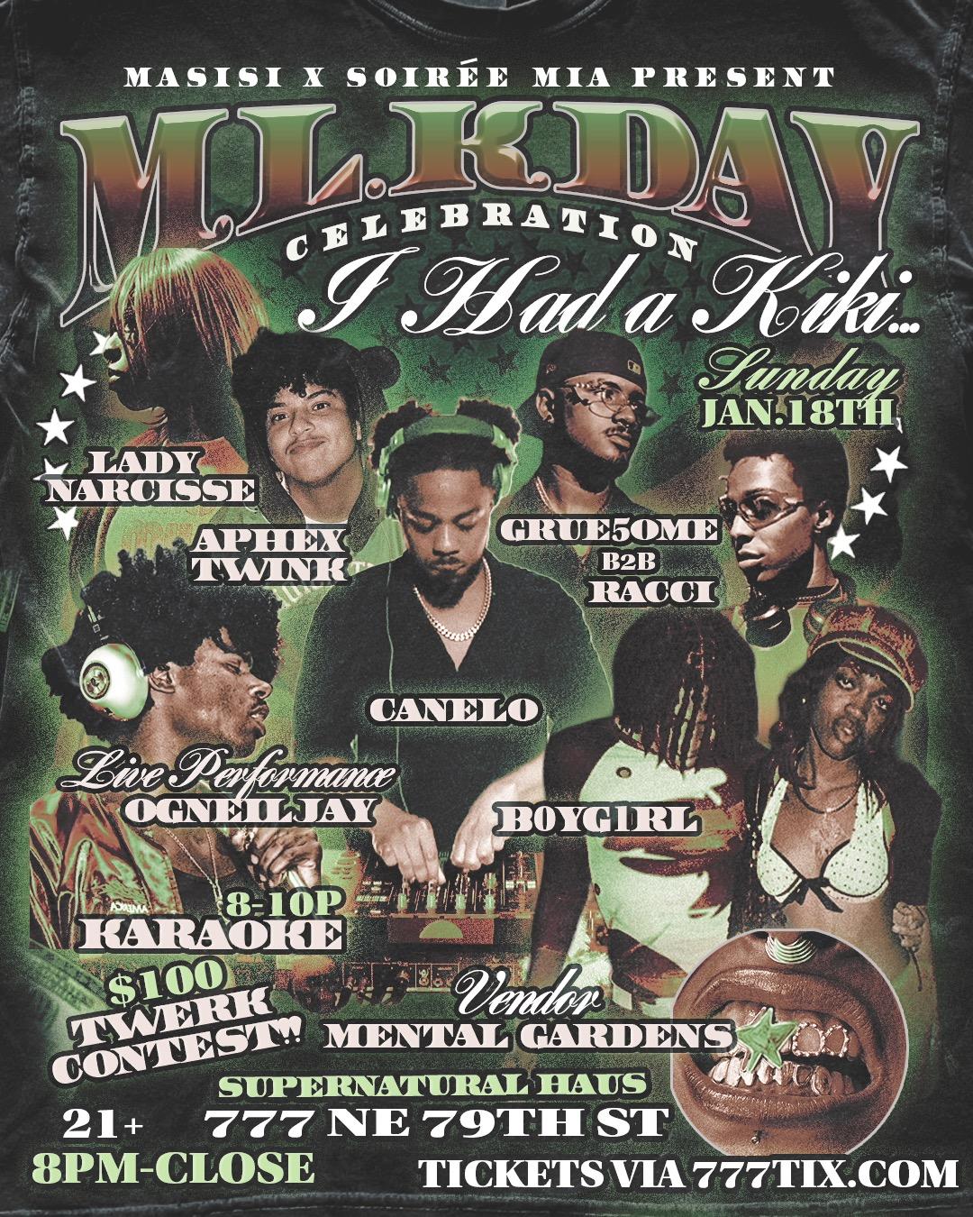 I Had A Kiki: Mlk Day Celebration