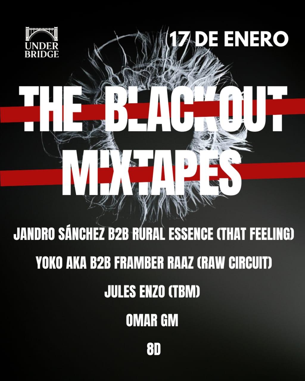 The Blackout Mixtapes X Under Bridge