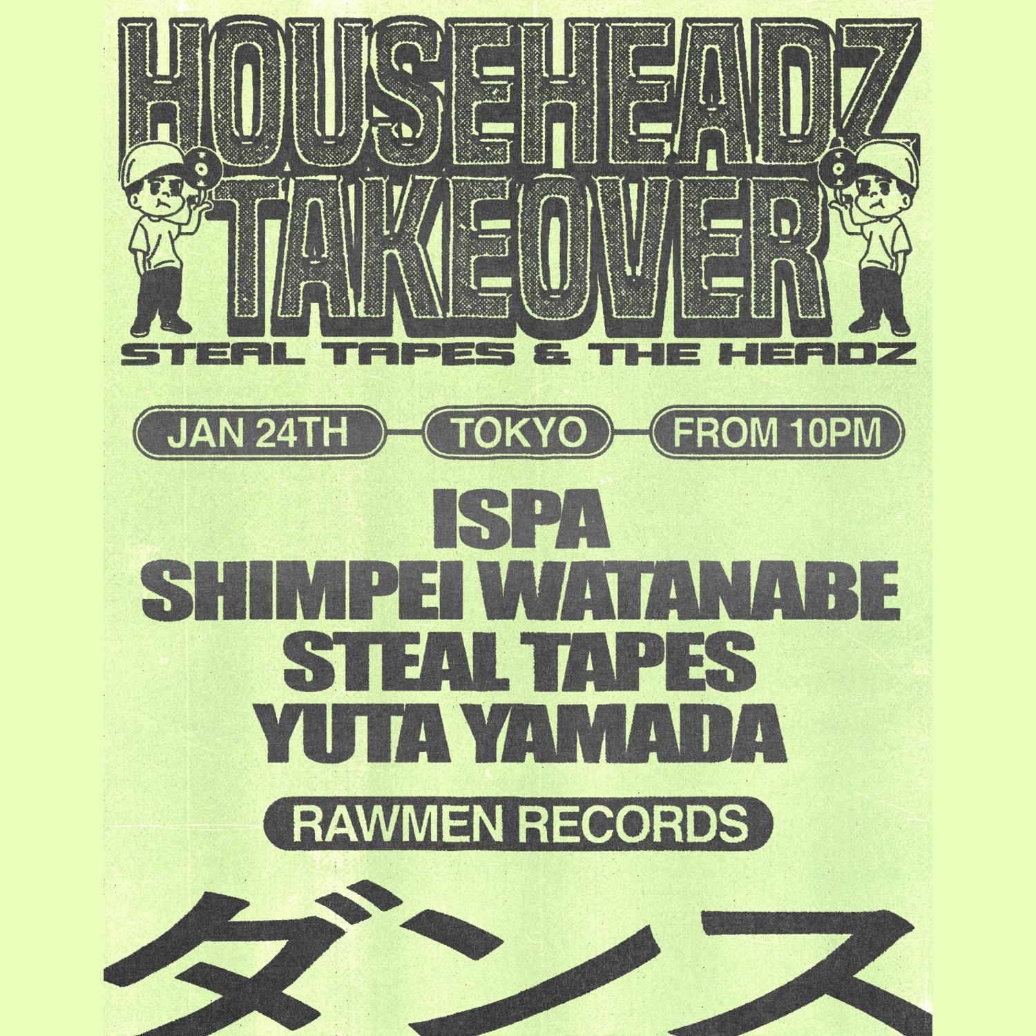 Househeadz Takeover - Steal Tapes & The Headz