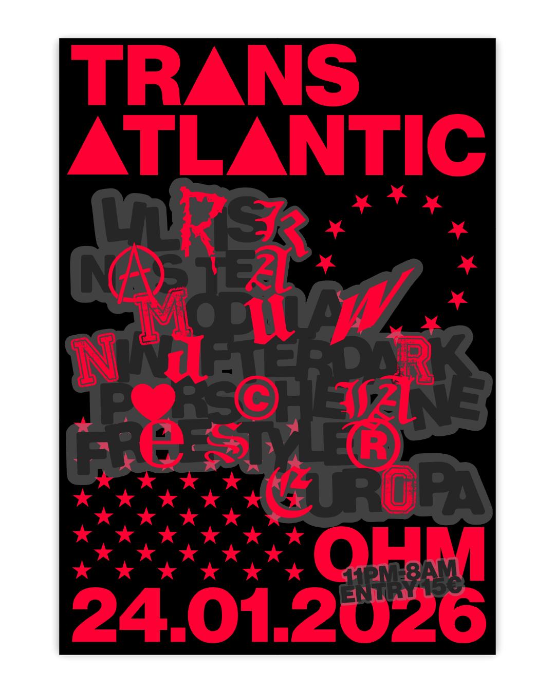 Transatlantic With Europa, Ninafterdark, Modulaw, Lil Risk, Porschelane, Nas Tea, Freestyler