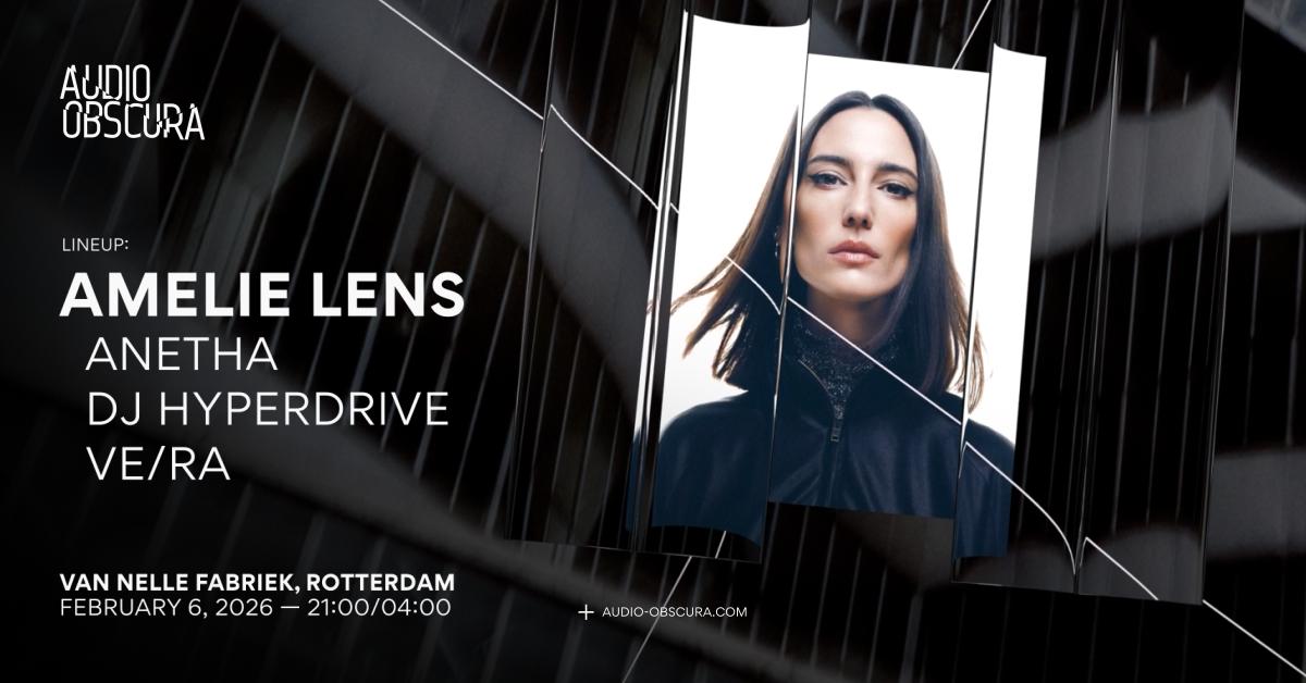 Audio Obscura X Amelie Lens