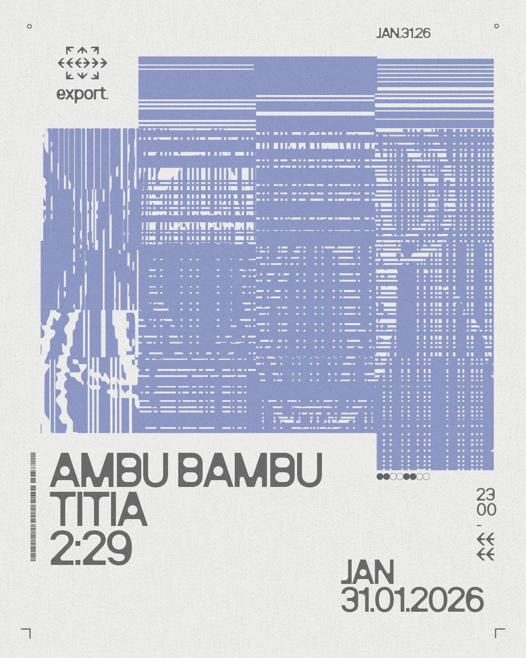 Ambu Bambu, Titia, 2:29
