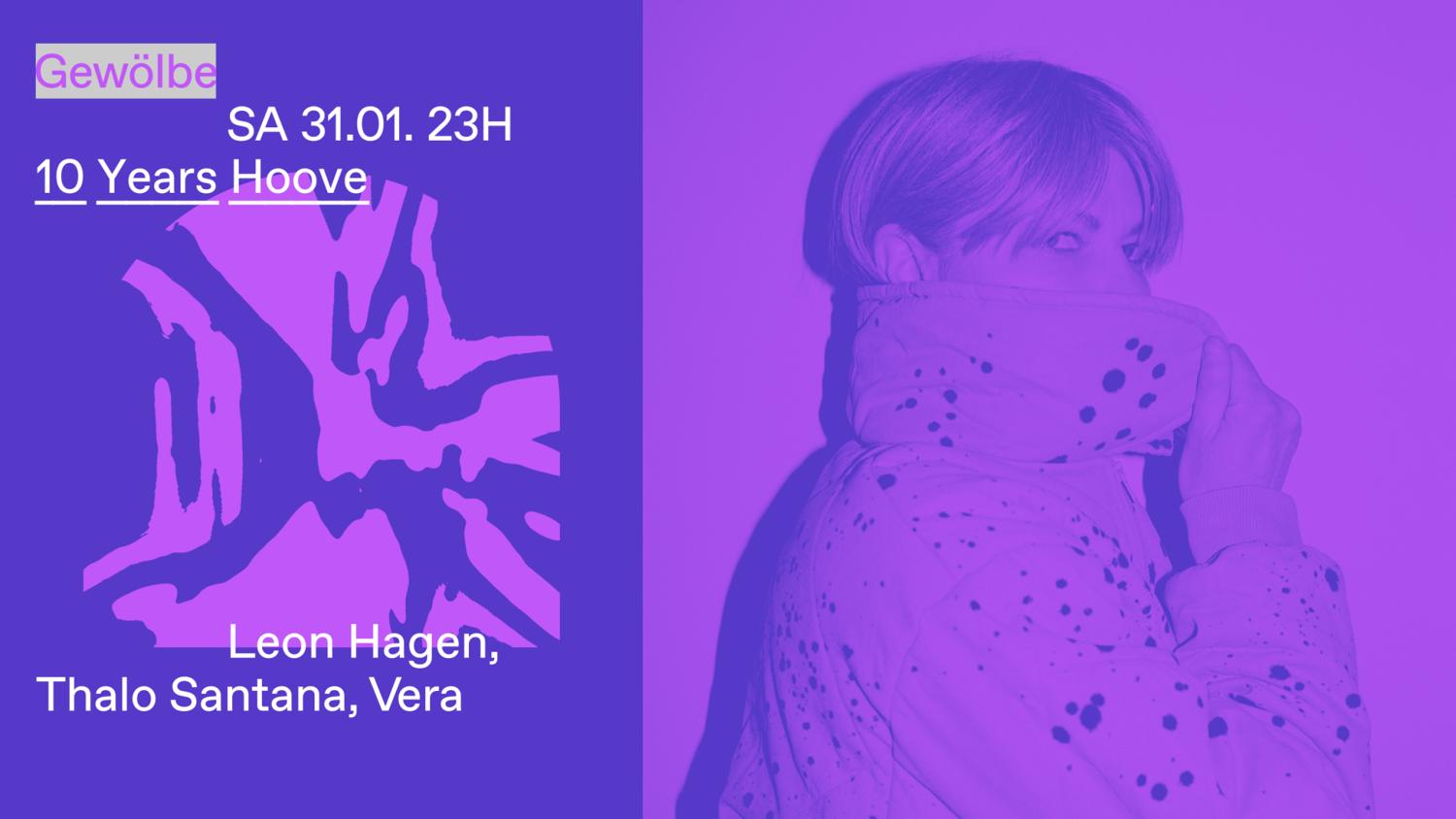 10 Years Hoove With Leon Hagen, Thalo Santana, Vera