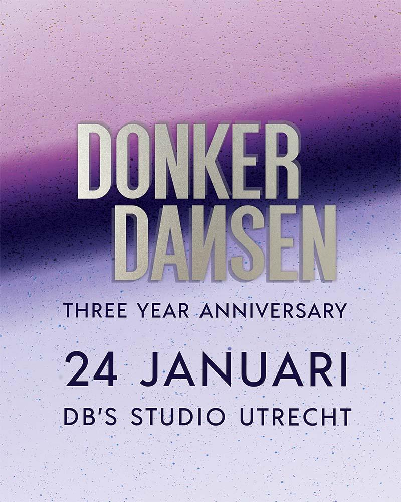 Donker Dansen - Three Year Anniversary