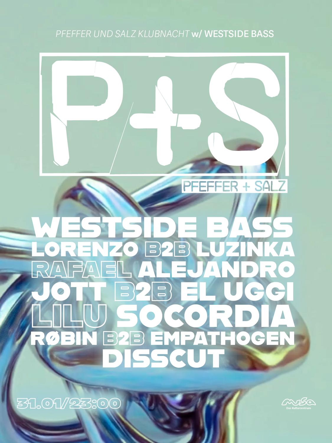 P+S Klubnacht / 31.1.26 With Westside Bass
